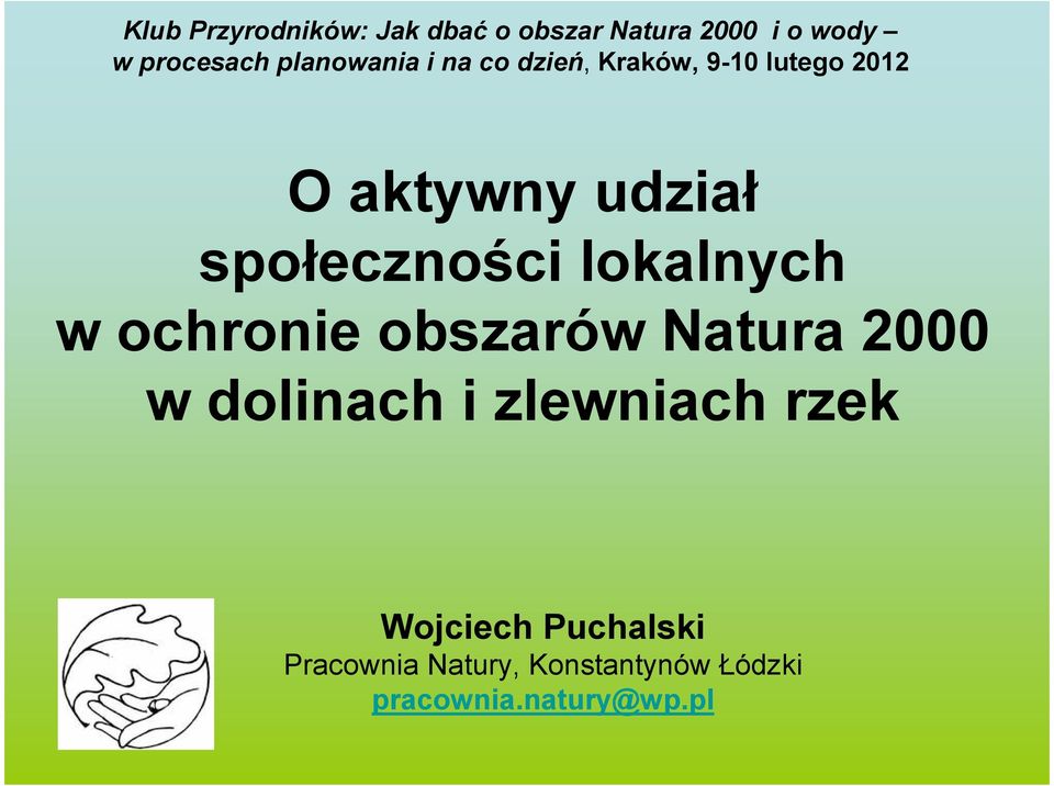 społeczności lokalnych w ochronie obszarów Natura 2000 w dolinach i