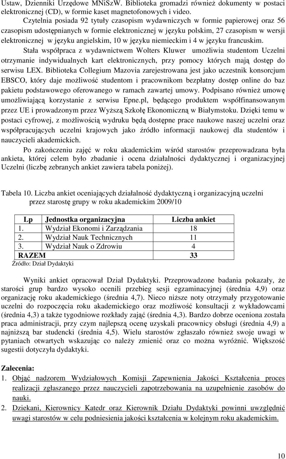 angielskim, 10 w języku niemieckim i 4 w języku francuskim.