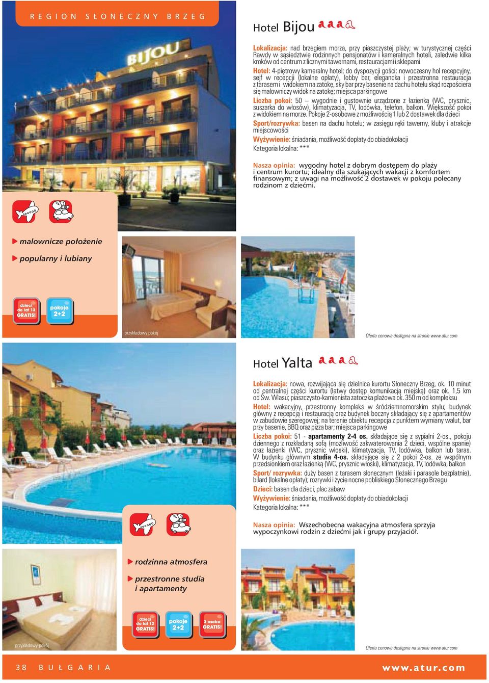 lobby bar, elegancka i przestronna restauracja z tarasem i widokiem na zatokê, sky bar przy basenie na dachu hotelu sk¹d rozpoœciera siê malowniczy widok na zatokê; miejsca parkingowe Liczba pokoi:
