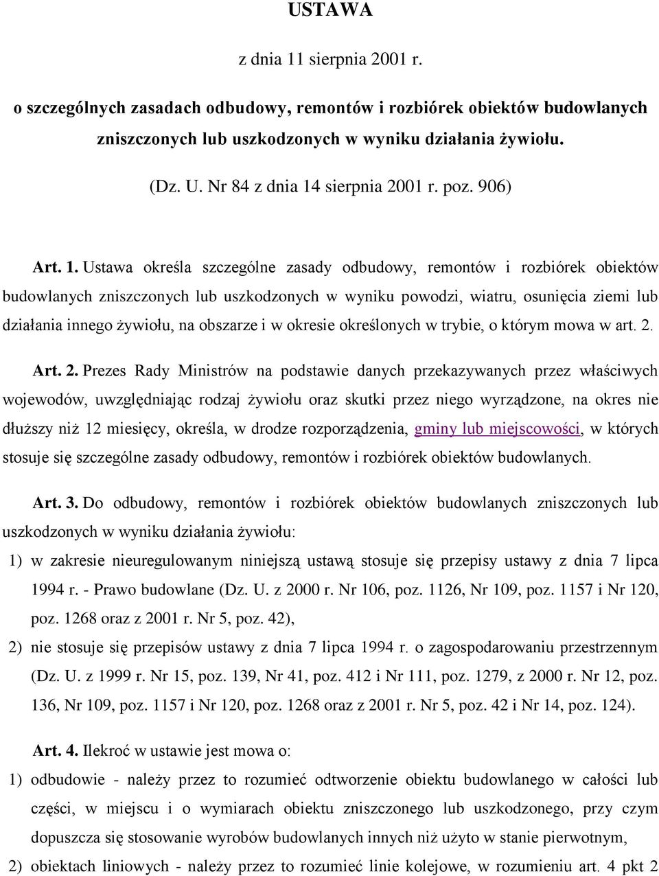 sierpnia 2001 r. poz. 906) Art. 1.