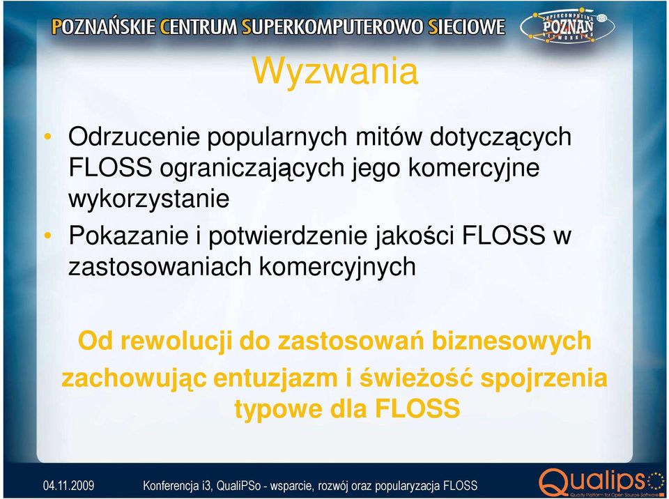 potwierdzenie jakości FLOSS w zastosowaniach komercyjnych Od