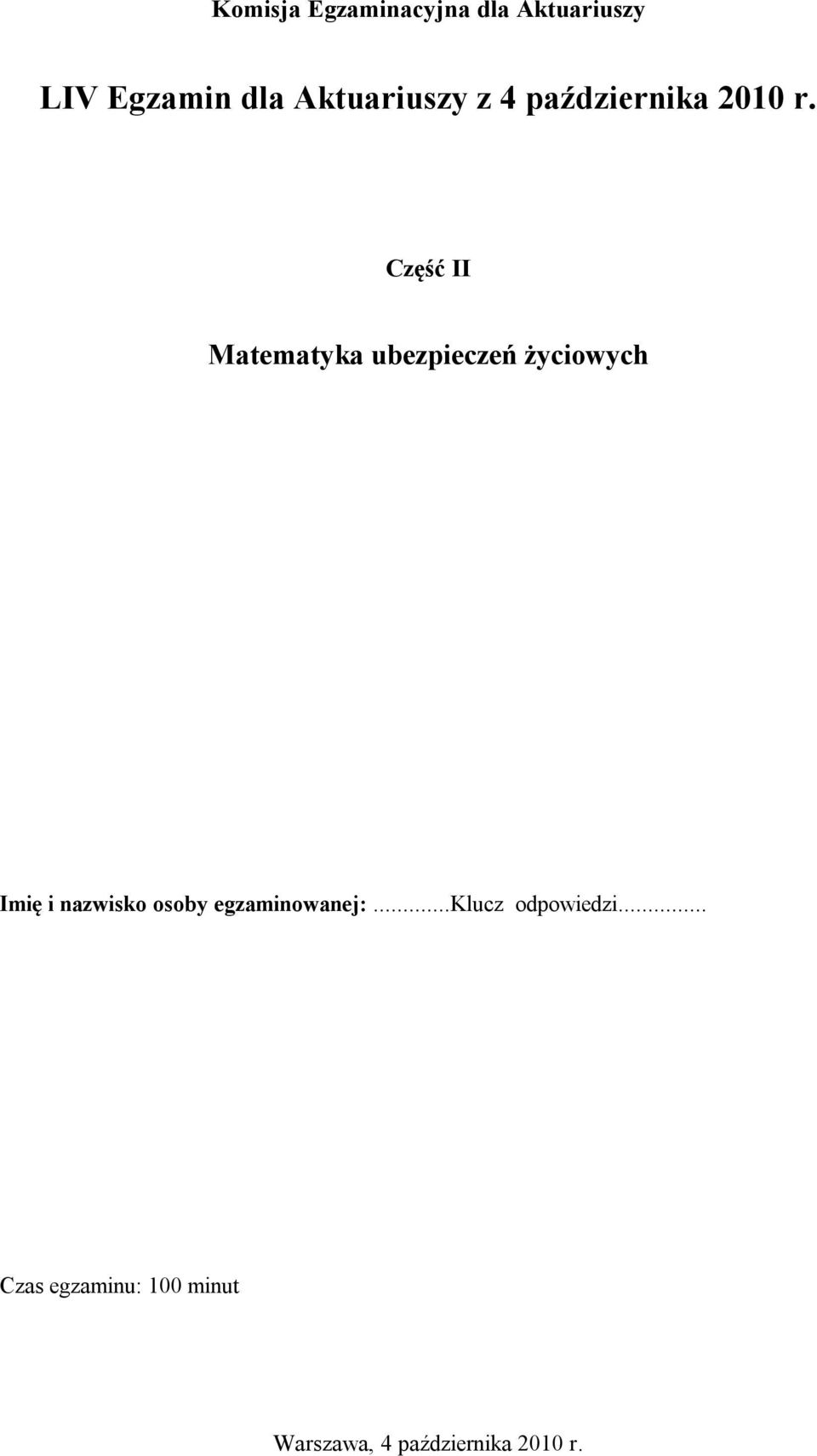 Część II Matematyka ubezpieczeń życiowych Imię i nazwisko