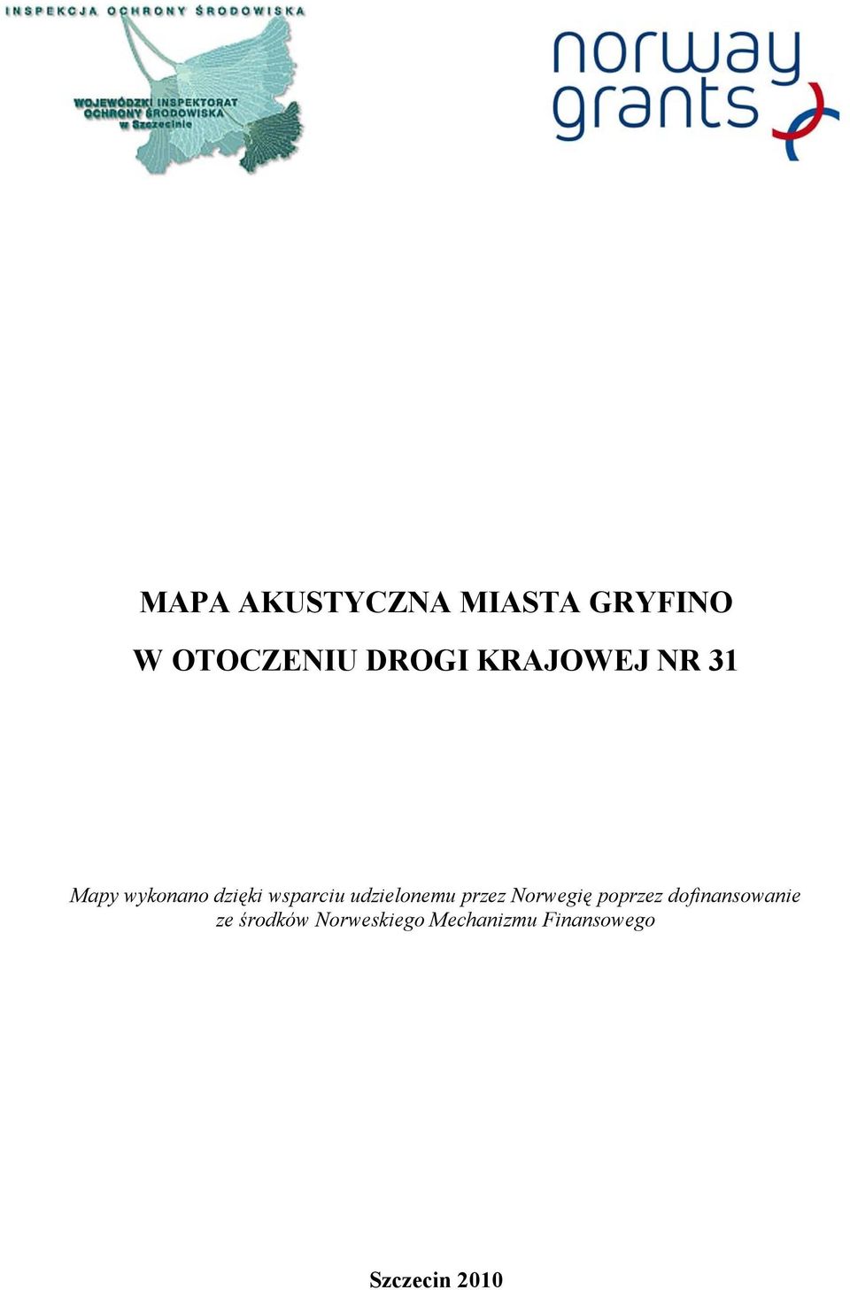 udzielonemu przez Norwegię poprzez dofinansowanie
