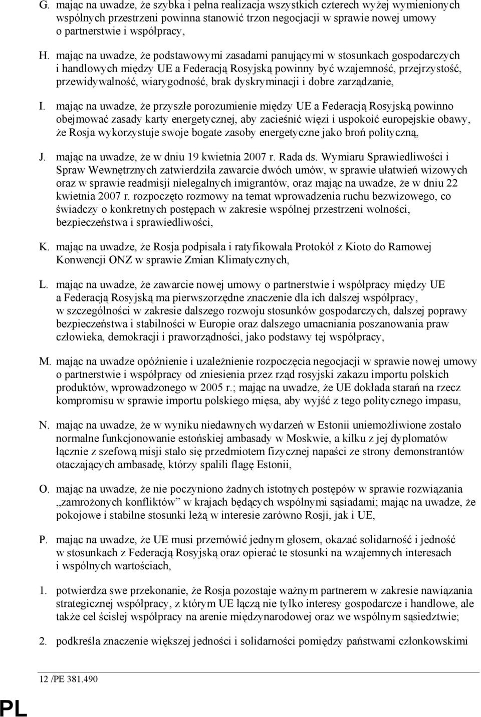 dyskryminacji i dobre zarządzanie, I.