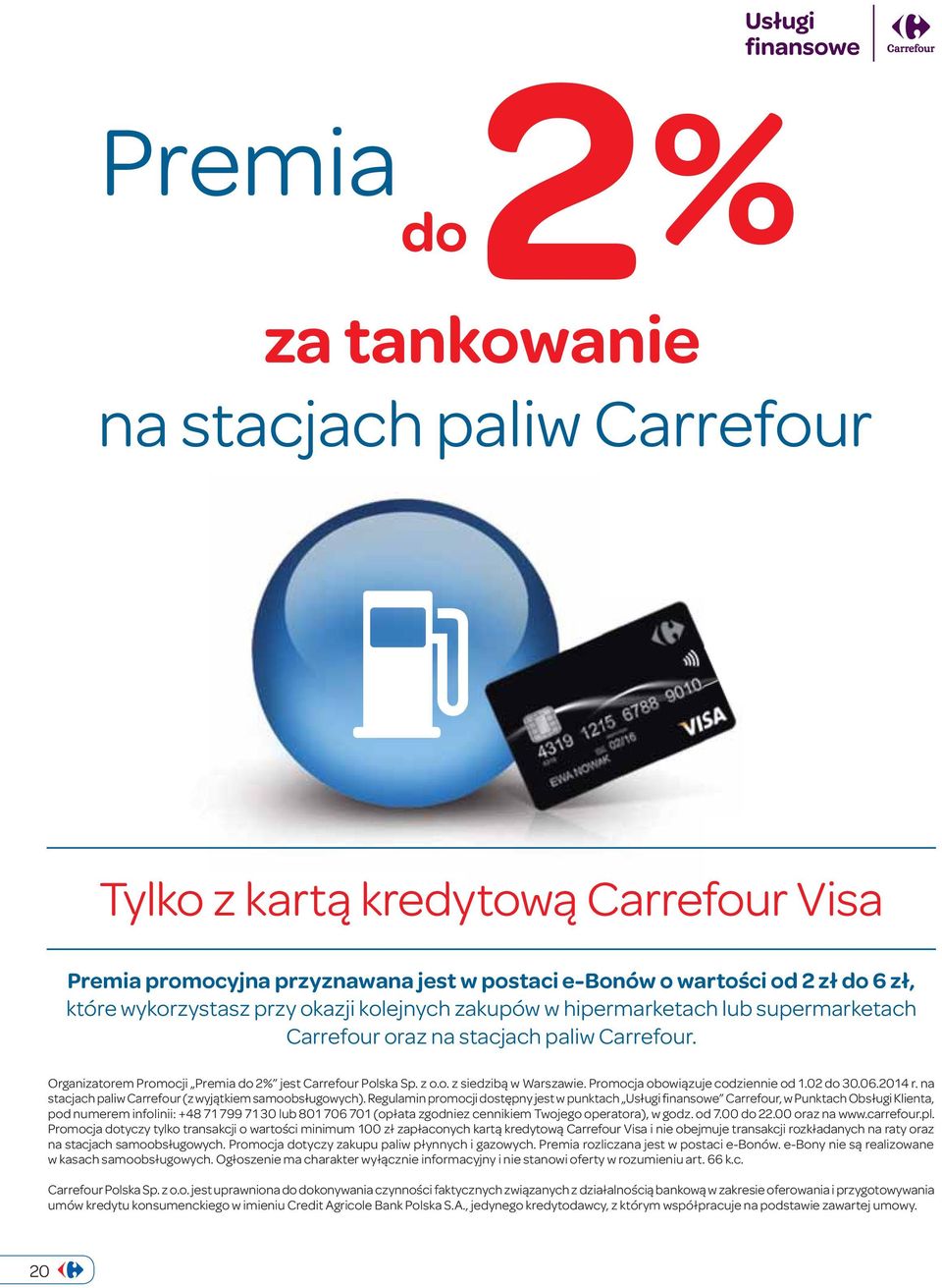 2014 r. na stacjach paliw (z wyjątkiem samoobsługowych).