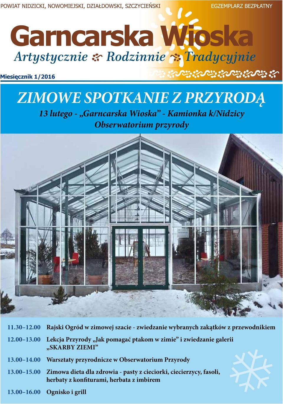 00 Lekcja Przyrody Jak pomagać ptakom w zimie i zwiedzanie galerii SKARBY ZIEMI 13.00 14.