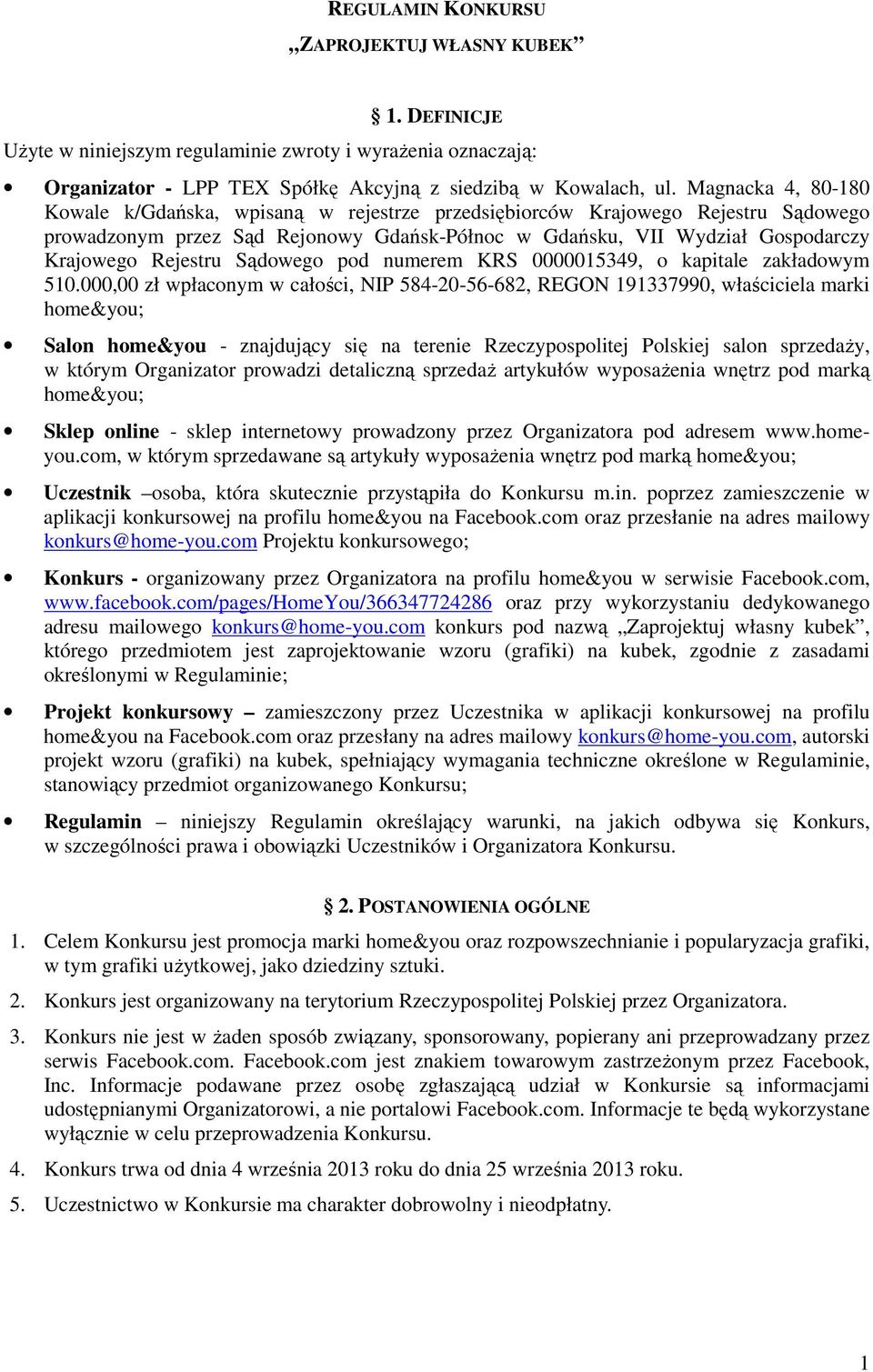 Sądowego pod numerem KRS 0000015349, o kapitale zakładowym 510.