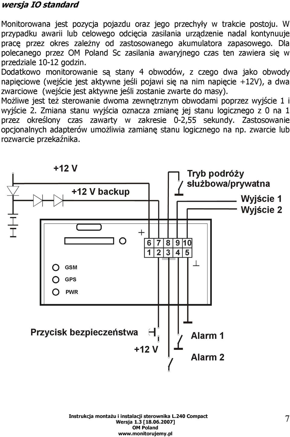 Dla polecanego przez Sc zasilania awaryjnego czas ten zawiera się w przedziale 10-12 godzin.