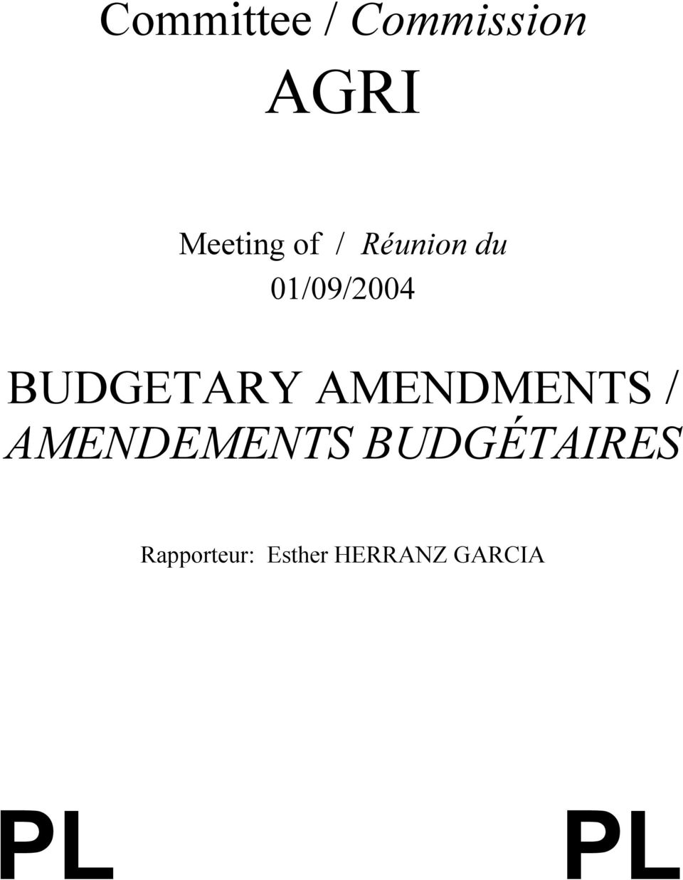 AMENDMENTS / AMENDEMENTS BUDGÉTAIRES