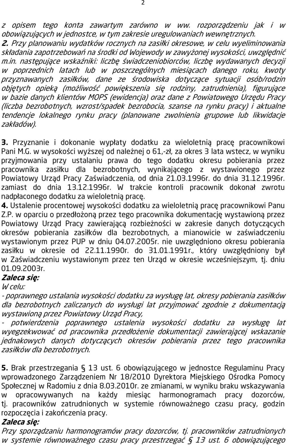 wania składania zapotrzebowań na środki od Wojewody w zawyżonej wysokości, uwzględnić m.in.