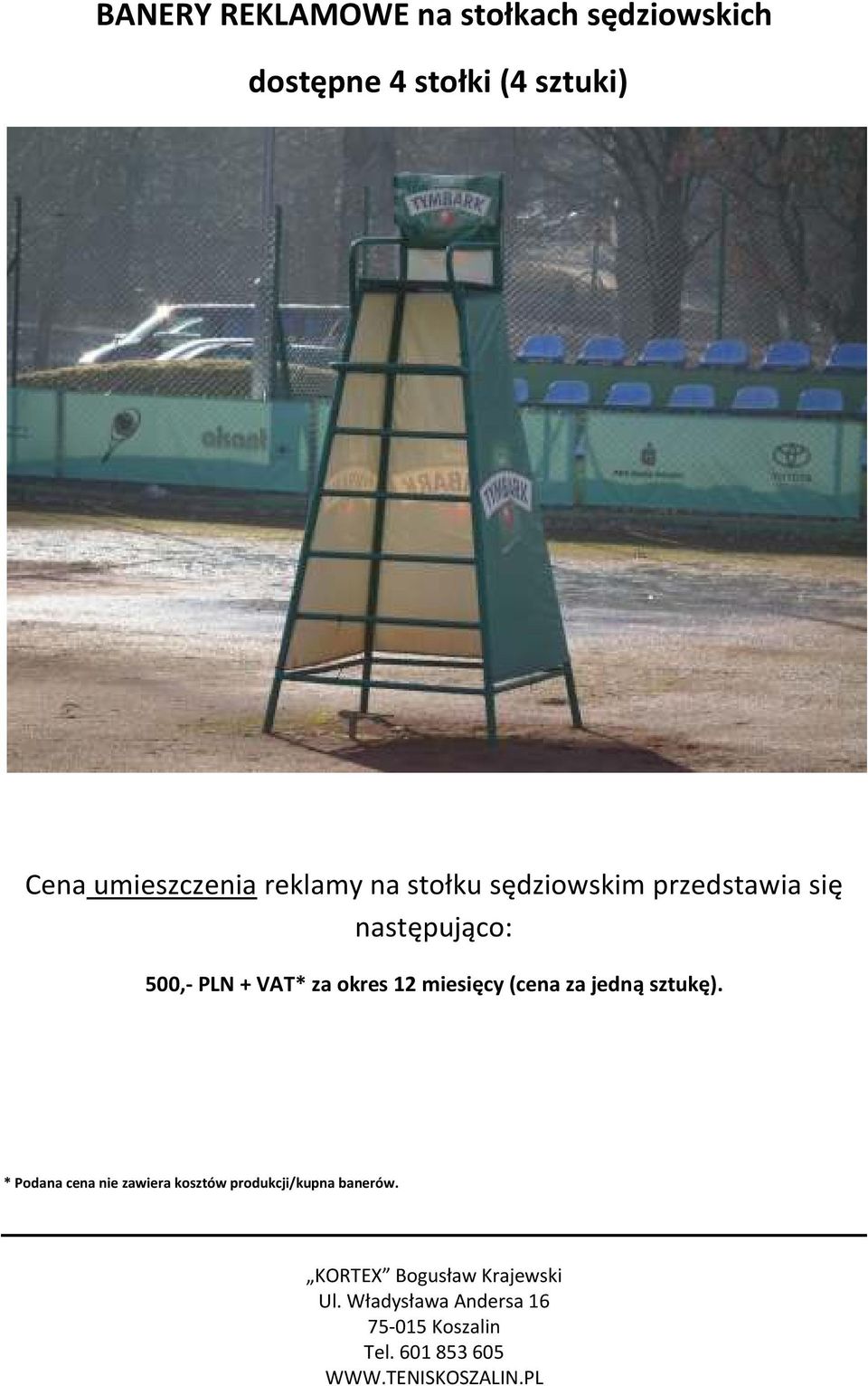 stołku sędziowskim przedstawia się następująco:
