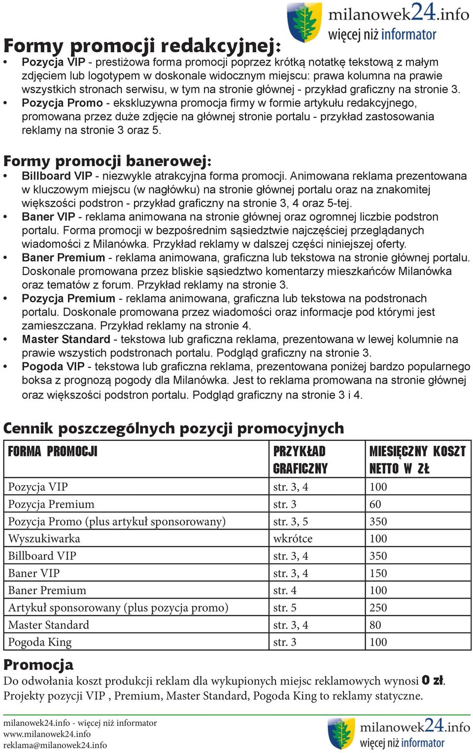 Pozycja Promo - ekskluzywna promocja firmy w formie artykułu redakcyjnego, promowana przez duże zdjęcie na głównej stronie portalu - przykład zastosowania reklamy na stronie 3 oraz 5.