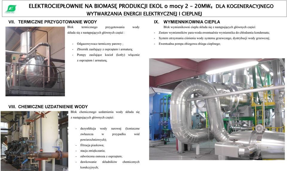 zasilające kocioł (kotły) włącznie z osprzętem i armaturą; IX.