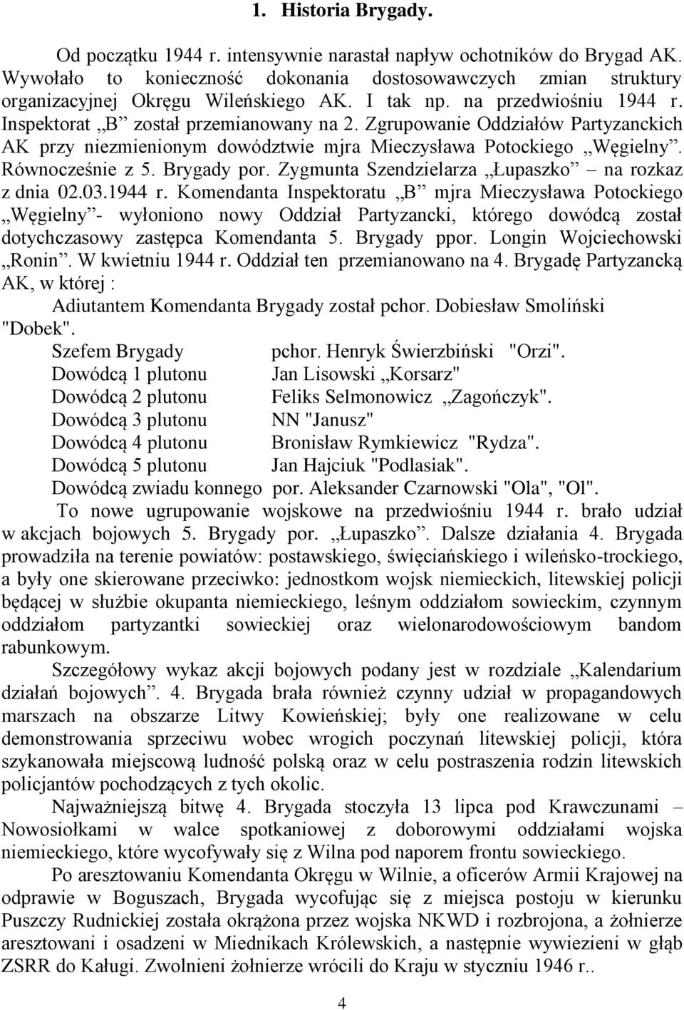 Brygady por. Zygmunta Szendzielarza Łupaszko na rozkaz z dnia 02.03.1944 r.