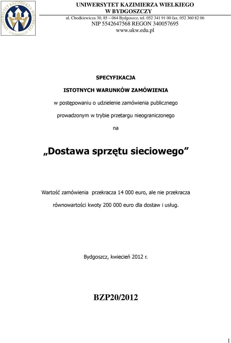 pl SPECYFIKACJA ISTOTNYCH WARUNKÓW ZAMÓWIENIA w postępowaniu o udzielenie zamówienia publicznego prowadzonym w trybie