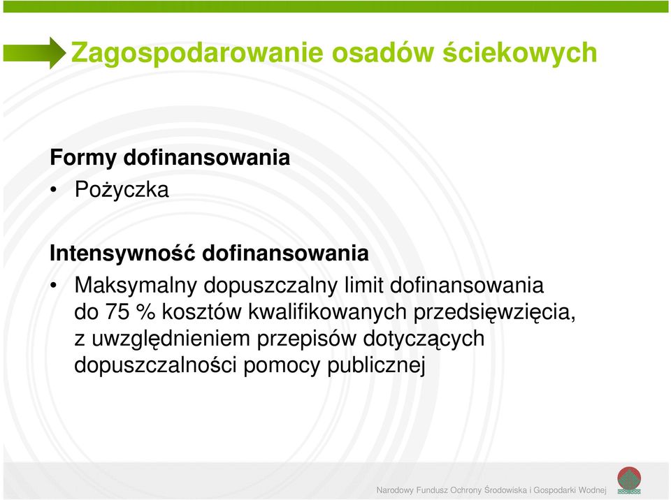 dofinansowania do 75 % kosztów kwalifikowanych