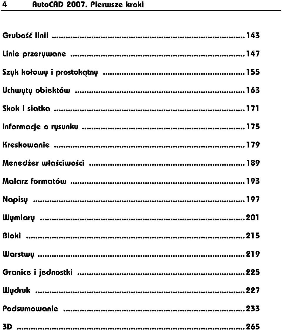 ..171 Informacje o rysunku...175 Kreskowanie...179 Menedżer właściwości.