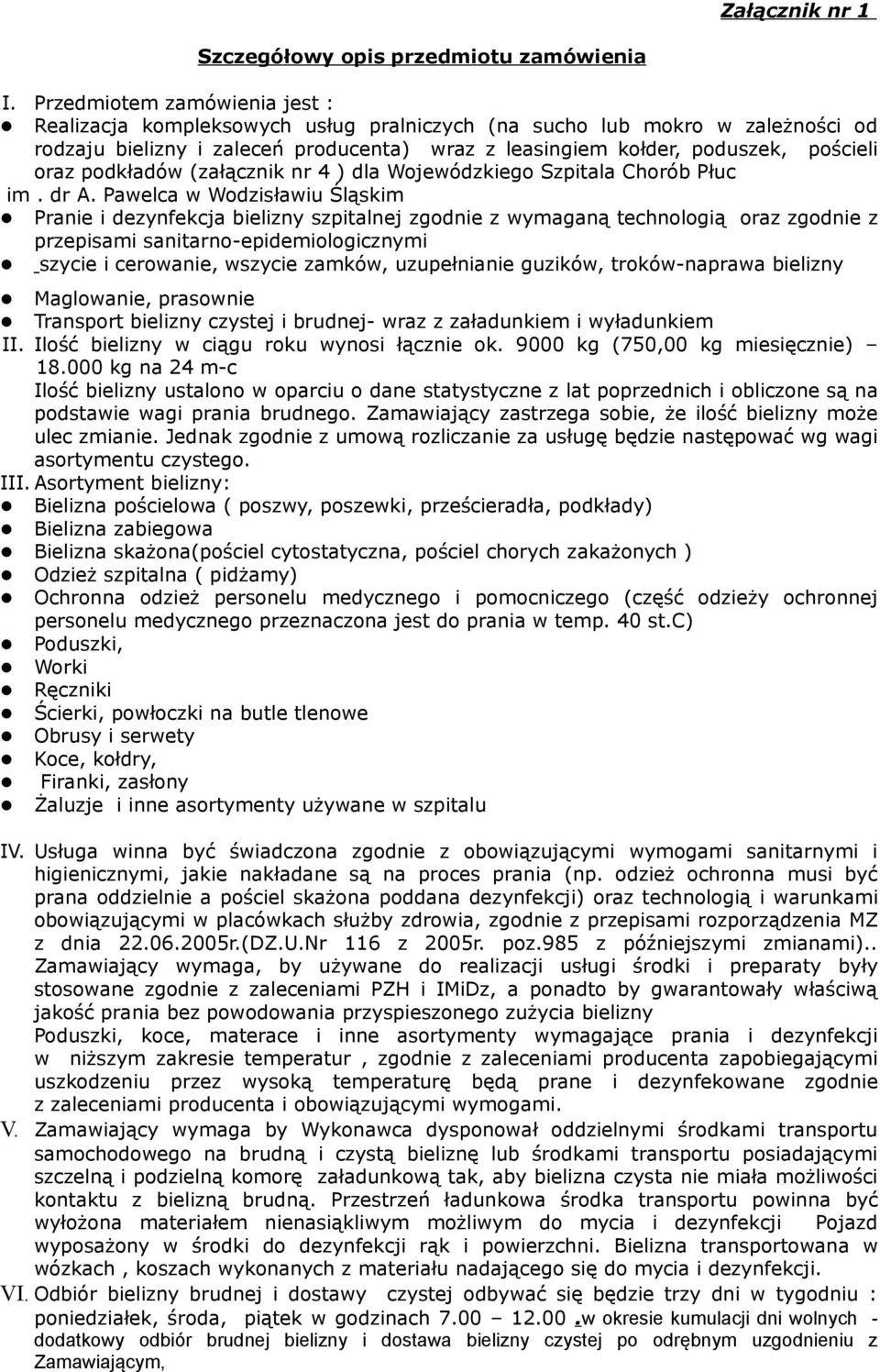 podkładów (załącznik nr 4 ) dla Wojewódzkiego Szpitala Chorób Płuc im. dr A.