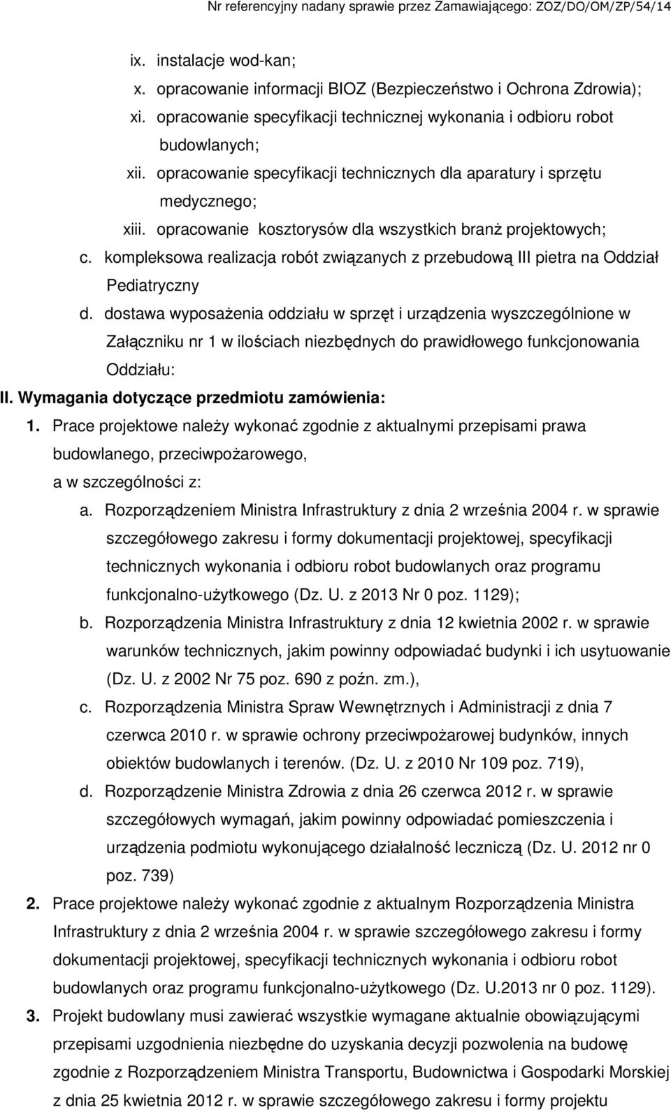 kompleksowa realizacja robót związanych z przebudową III pietra na Oddział Pediatryczny d.