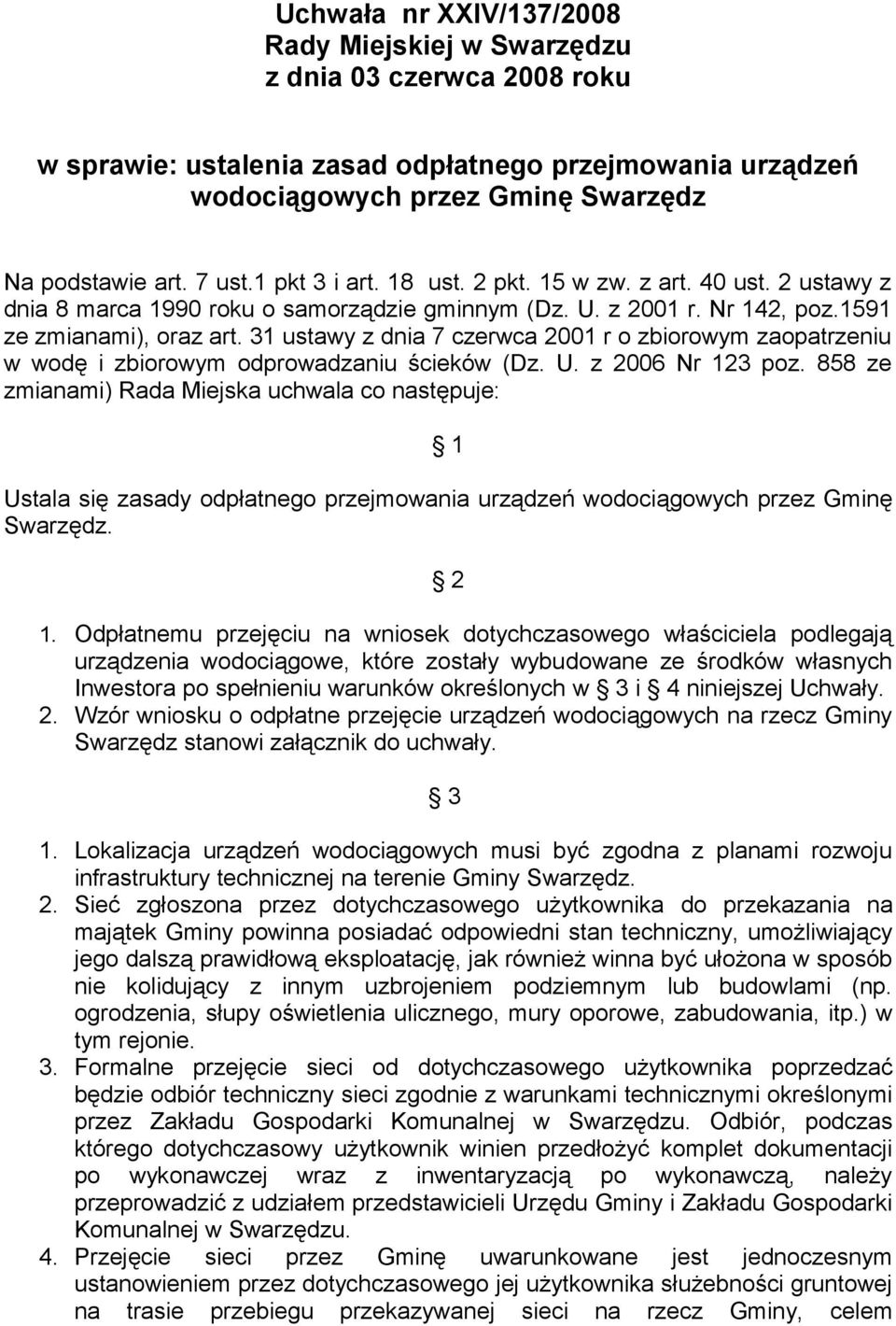 31 ustawy z dnia 7 czerwca 2001 r o zbiorowym zaopatrzeniu w wodę i zbiorowym odprowadzaniu ścieków (Dz. U. z 2006 Nr 123 poz.