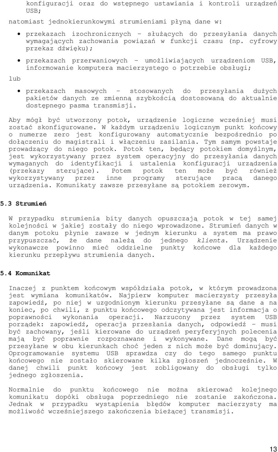 " '#$ ' kierunku a system ma prawo ' '$!+& * klienta * #! ' + '$# #%! # #$#$'' $$!" 5.4 Komunikat ;! '$# #%! ' '#& # 'rowadzona #$# 4' #'$! ' 'B& ' $ #$#$ ' * #!&'!" &'$#$#%!! 1! ''.! # '! 4$!
