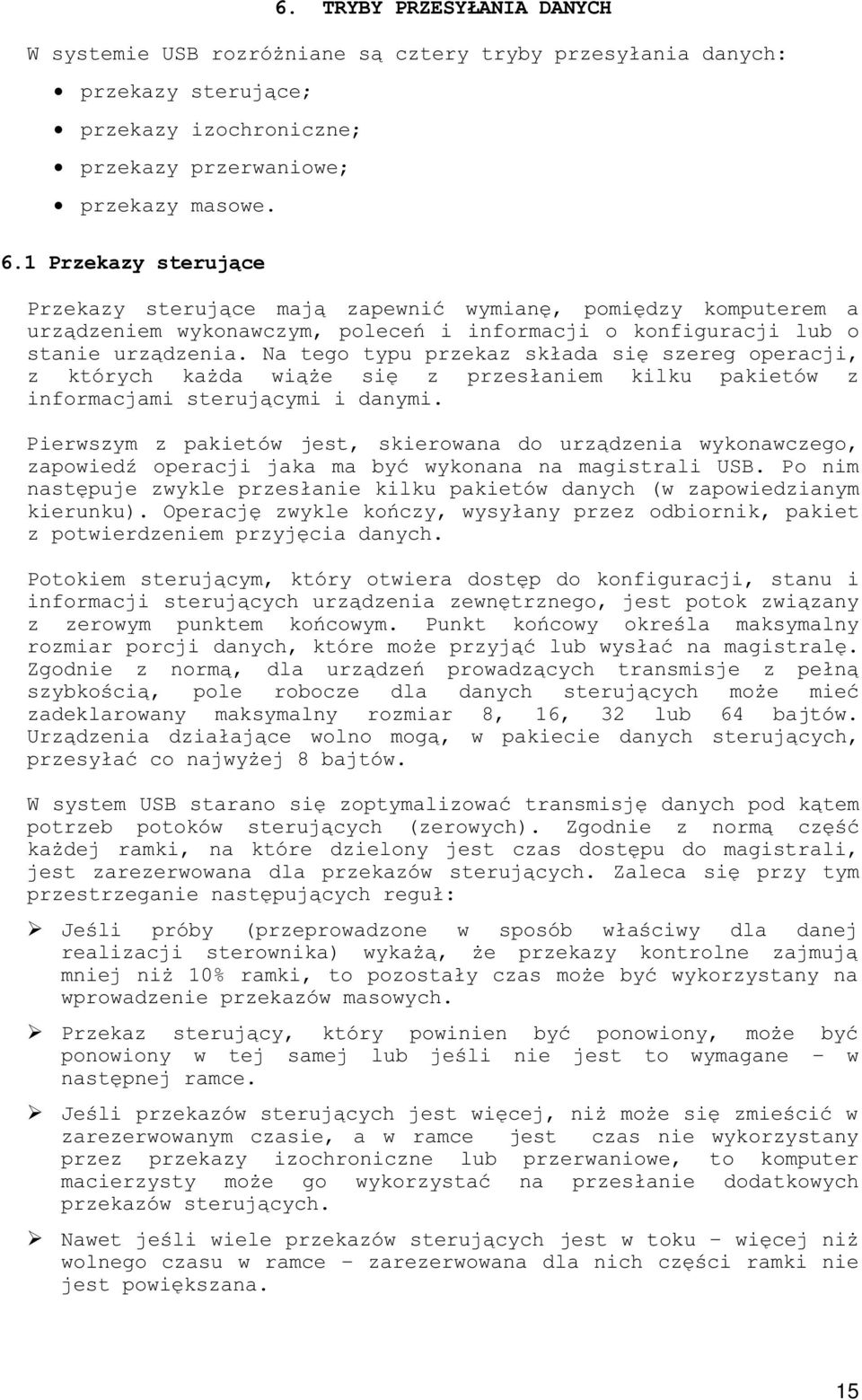 !" + zadeklarowany maksymalny rozmiar 8, 16, 32 lub 64 bajtów. * *! *& '#!!" $*!!"& ' +! 7 - ' +!"'#* ' '# $*!!"!" 3 *!.+ # #& #! '$ o magistrali, '# $*!!" 3! ' ''$*!!"$: 8. ' '' '.