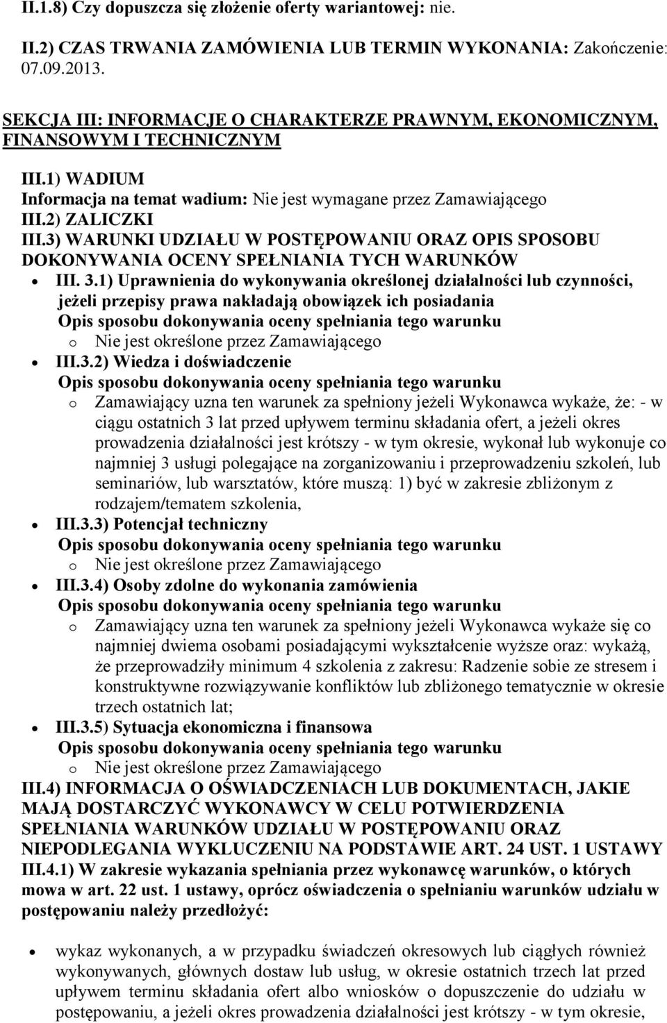 3) WARUNKI UDZIAŁU W POSTĘPOWANIU ORAZ OPIS SPOSOBU DOKONYWANIA OCENY SPEŁNIANIA TYCH WARUNKÓW III. 3.