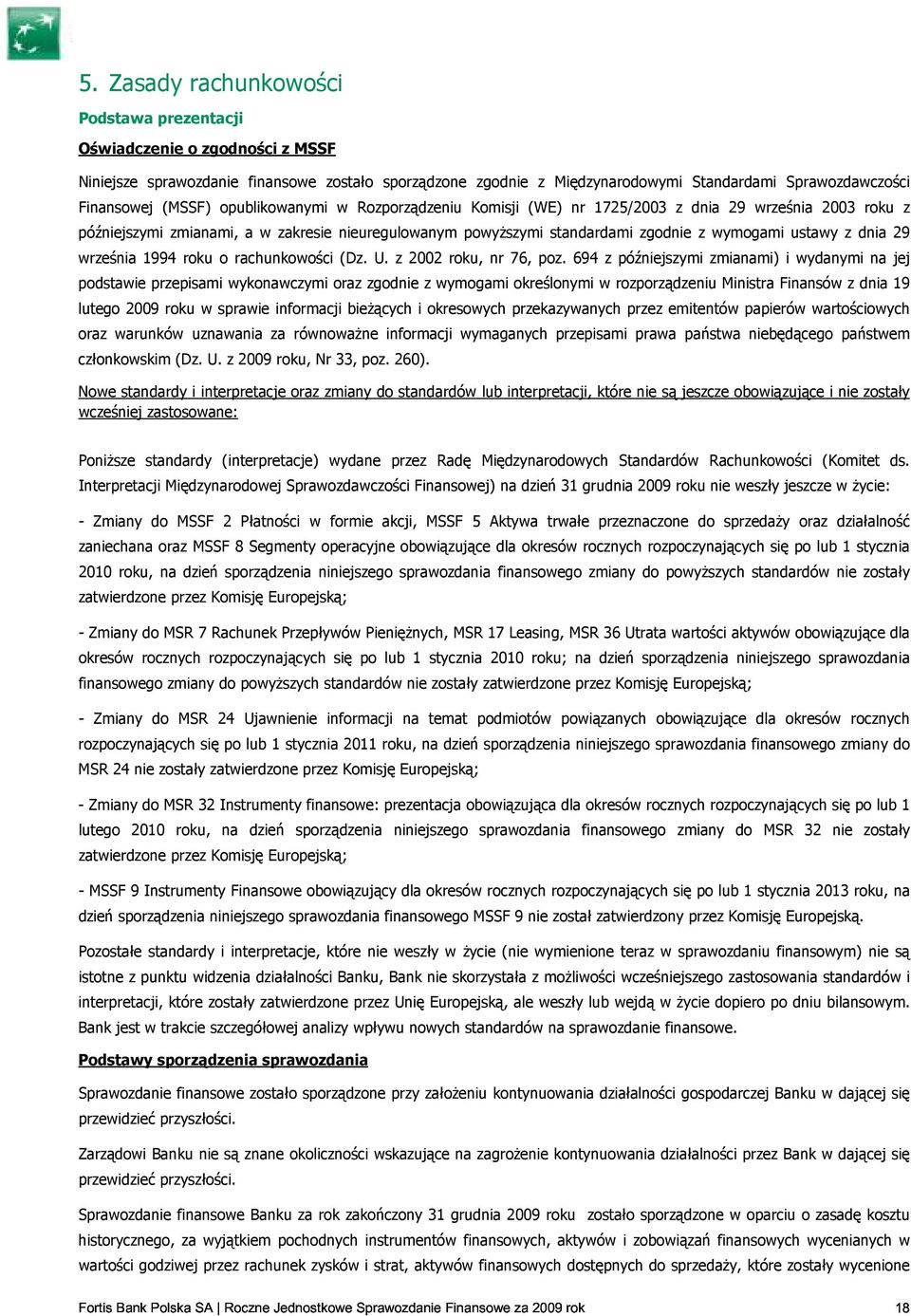 dnia 29 września 1994 roku o rachunkowości (Dz. U. z 2002 roku, nr 76, poz.