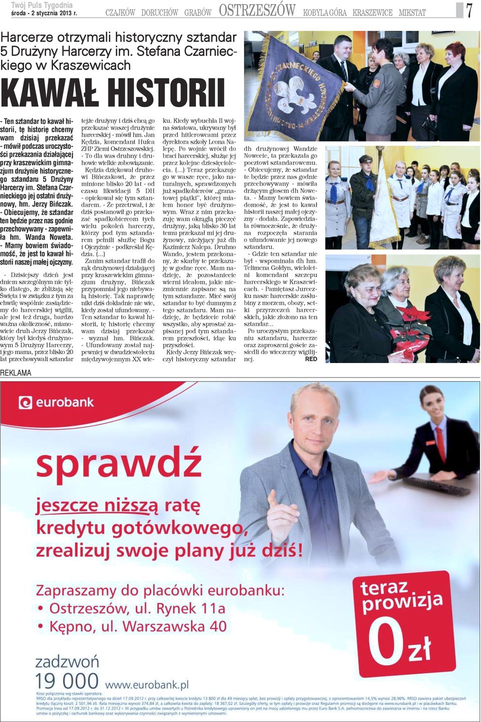 gimnazjum dru ynie historycznego sztandaru 5 Dru yny Harcerzy im. Stefana Czarnieckiego jej ostatni dru ynowy, hm. Jerzy Biñczak.