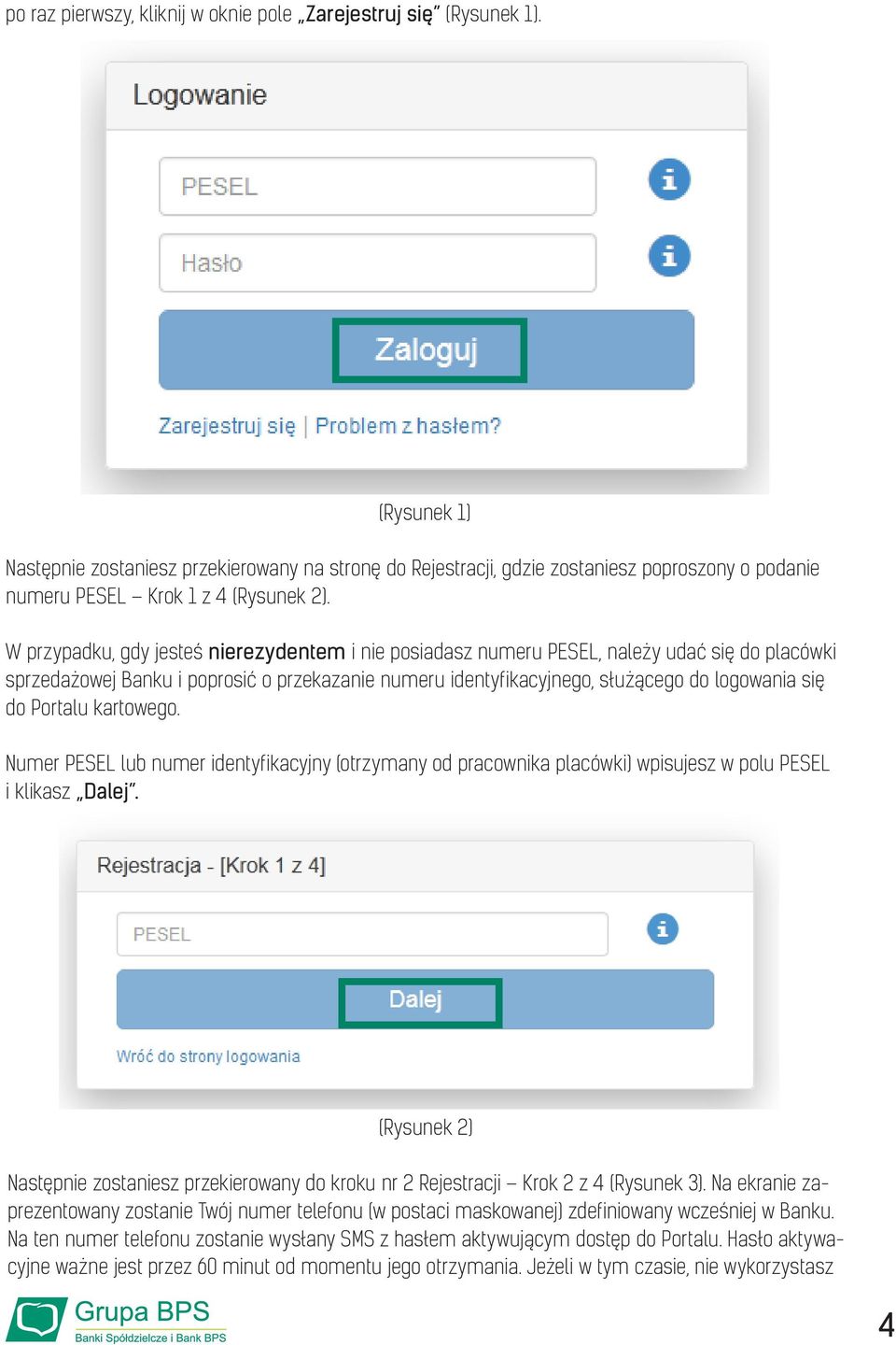 W przypadku, gdy jesteś nierezydentem i nie posiadasz numeru PESEL, należy udać się do placówki sprzedażowej Banku i poprosić o przekazanie numeru identyfikacyjnego, służącego do logowania się do