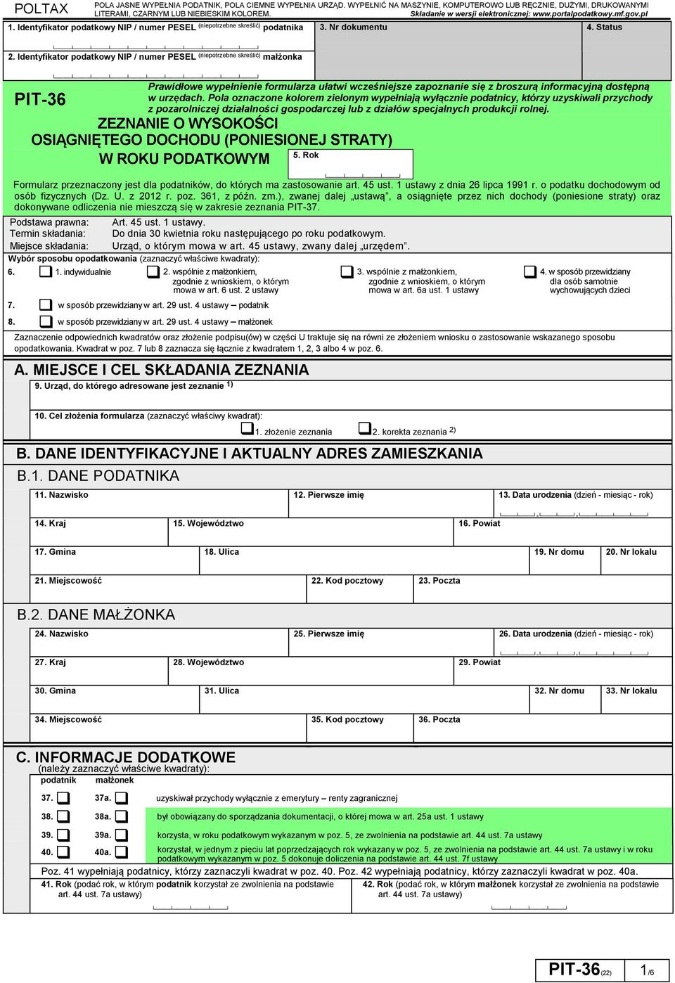 PIT-36 Prawidłowe wypełnienie formularza ułatwi wcześniejsze zapoznanie się z broszurą informacyjną dostępną w urzędach.