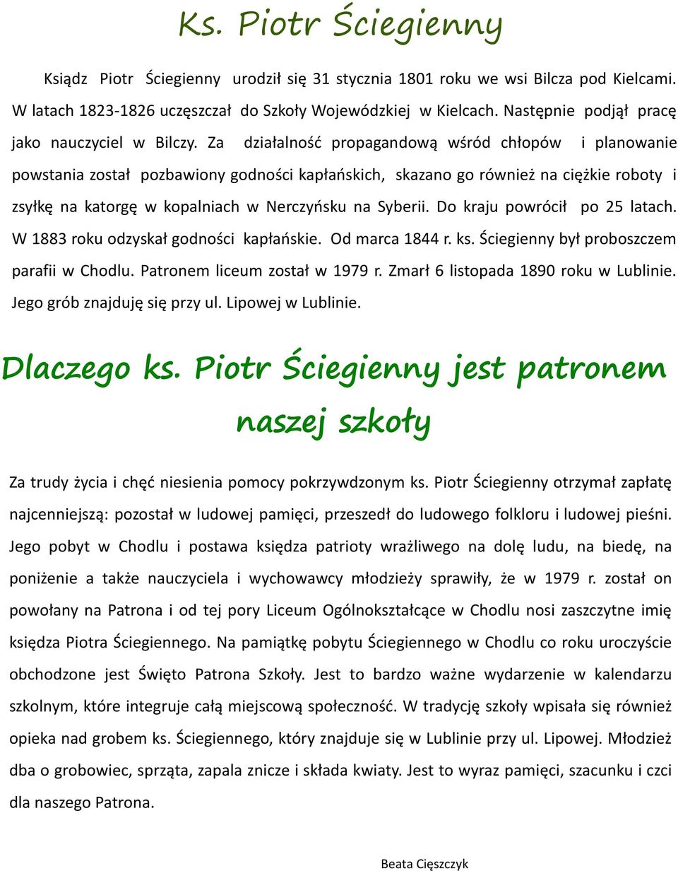Za działalność propagandową wśród chłopów i planowanie powstania został pozbawiony godności kapłańskich, skazano go również na ciężkie roboty i zsyłkę na katorgę w kopalniach w Nerczyńsku na Syberii.