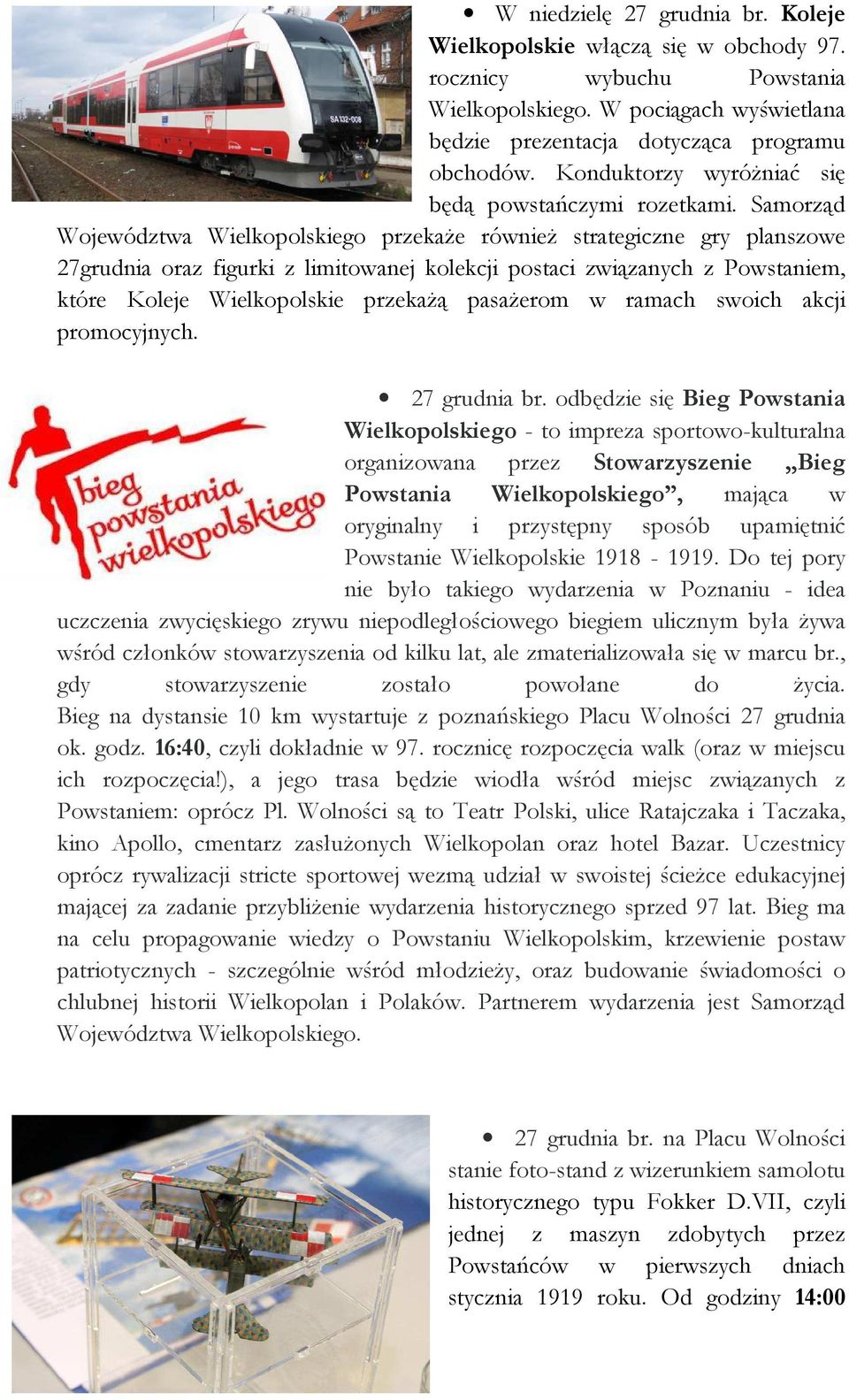 Samorząd Województwa Wielkopolskiego przekaże również strategiczne gry planszowe 27grudnia oraz figurki z limitowanej kolekcji postaci związanych z Powstaniem, które Koleje Wielkopolskie przekażą