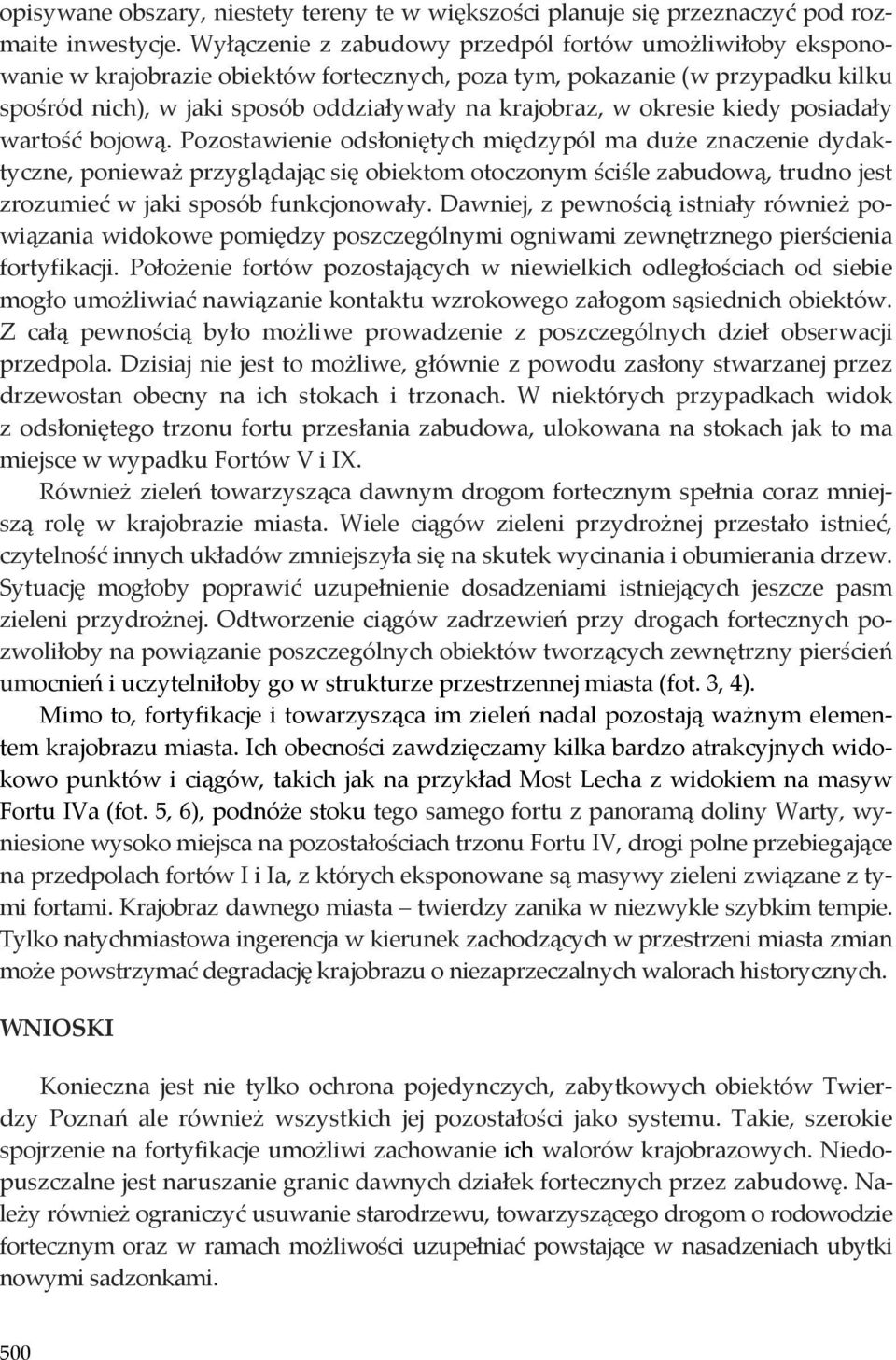okresie kiedy posiadały wartość bojową.