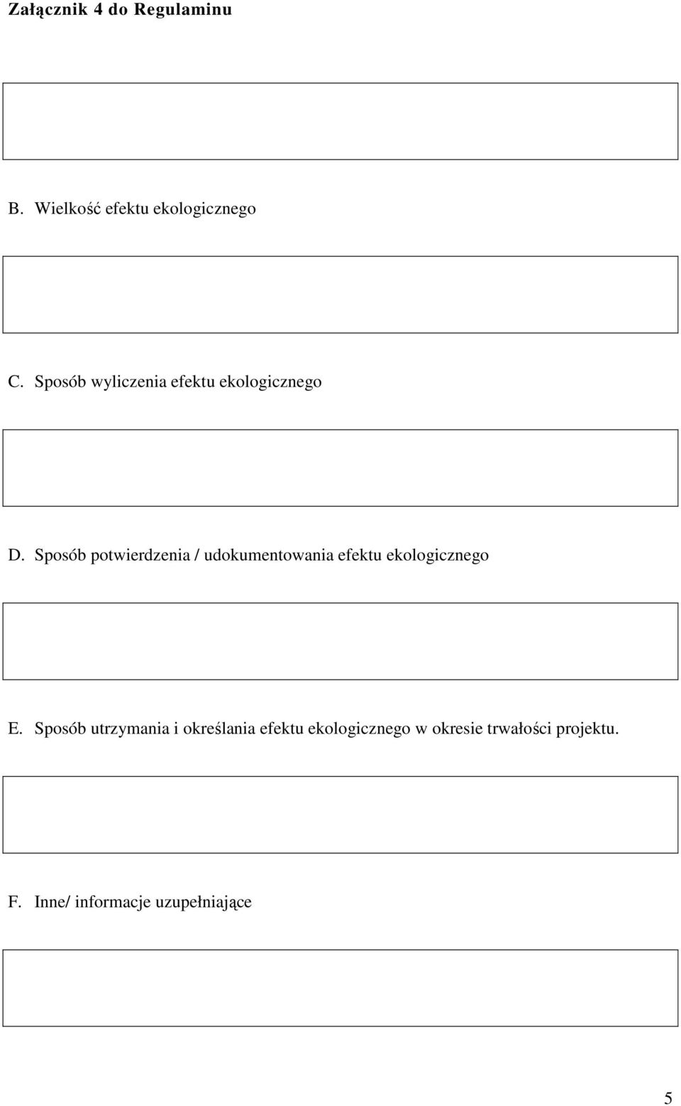 Sposób potwierdzenia / udokumentowania efektu ekologicznego E.