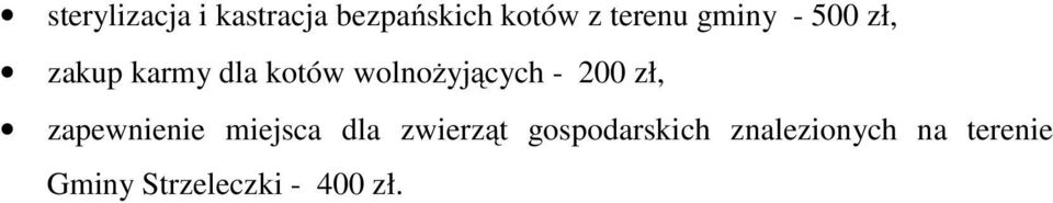 - 200 zł, zapewnienie miejsca dla zwierząt