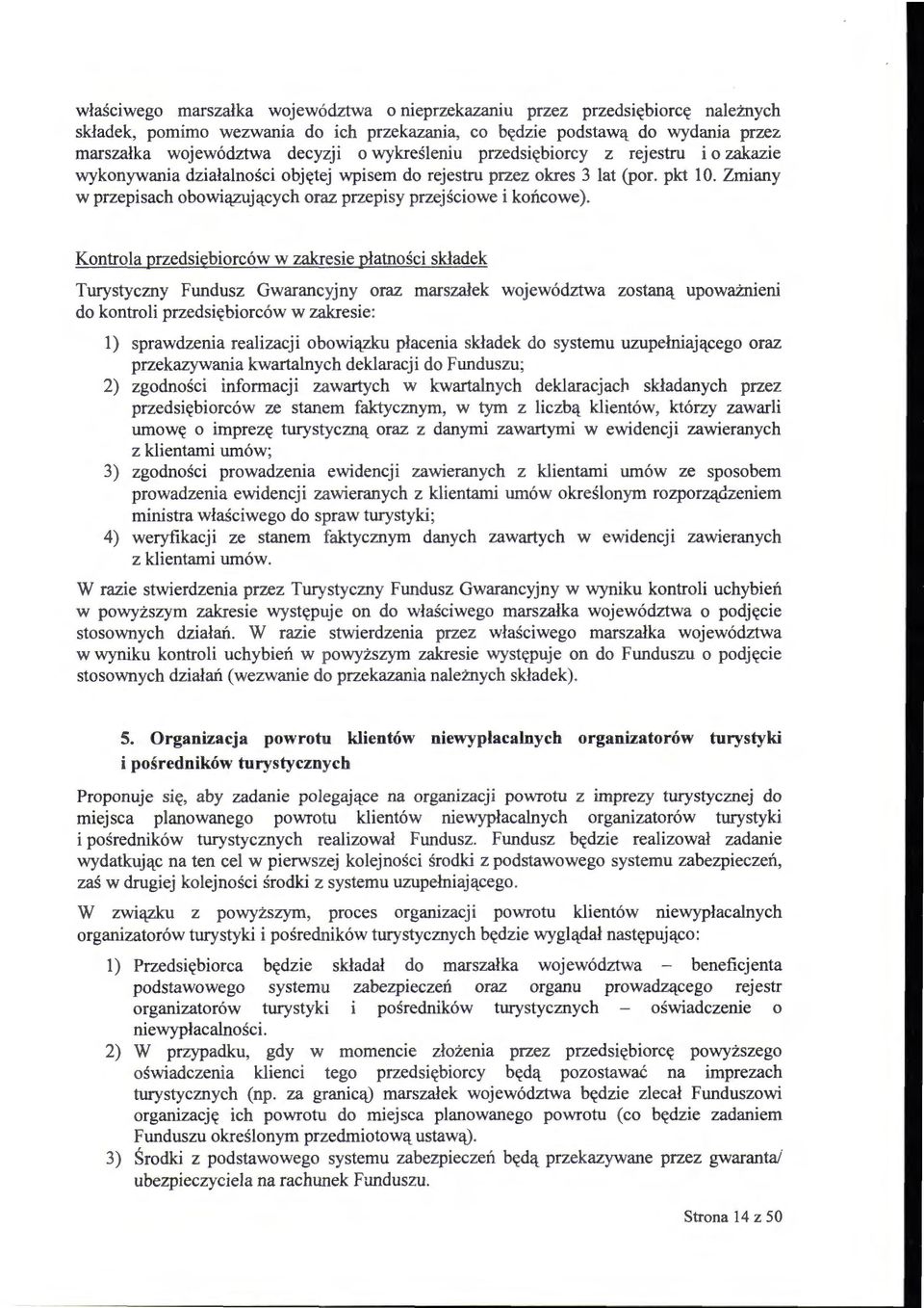 Zmiany w przepisach obowiązujących oraz przepisy przejściowe i końcowe).