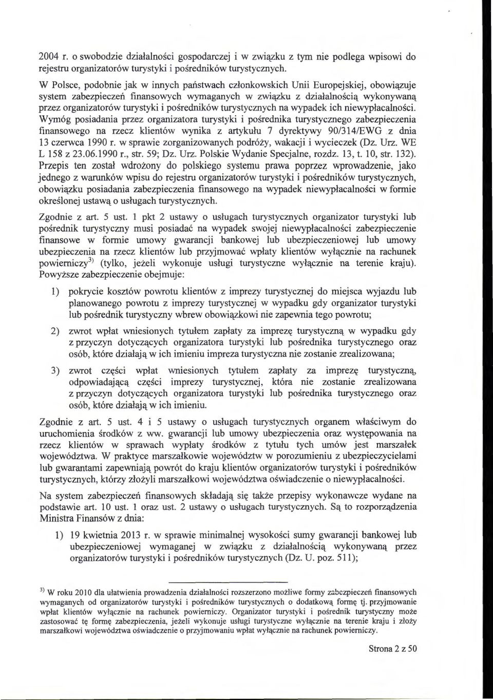 pośredników turystycznych na wypadek ich niewypłacalności.