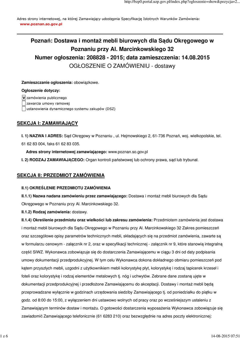 28-2015; data zamieszczenia: 14.08.2015 OGŁOSZENIE O ZAMÓWIENIU - dostawy Zamieszczanie ogłoszenia: obowiązkowe.