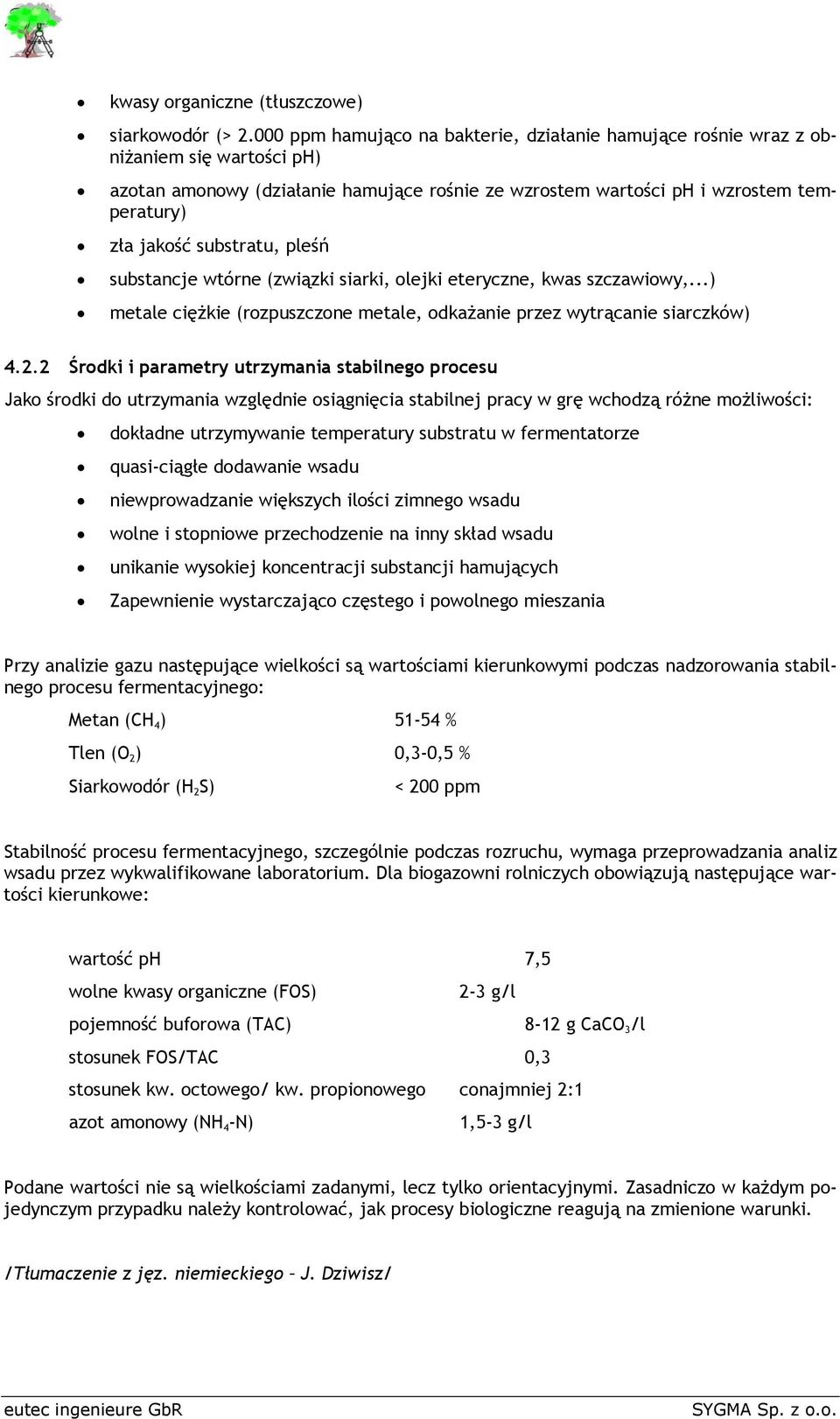 substratu, pleśń substancje wtórne (związki siarki, olejki eteryczne, kwas szczawiowy,...) metale ciężkie (rozpuszczone metale, odkażanie przez wytrącanie siarczków) 4.2.