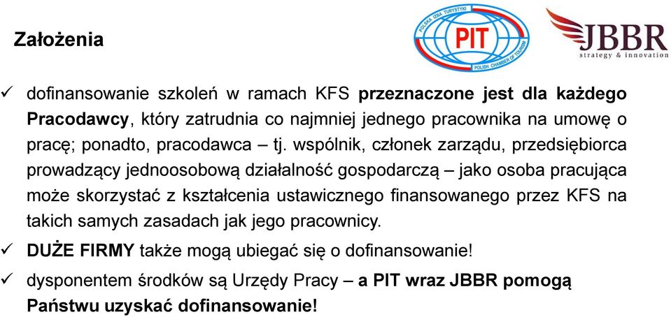 wspólnik, członek zarządu, przedsiębiorca prowadzący jednoosobową działalność gospodarczą jako osoba pracująca może skorzystać z