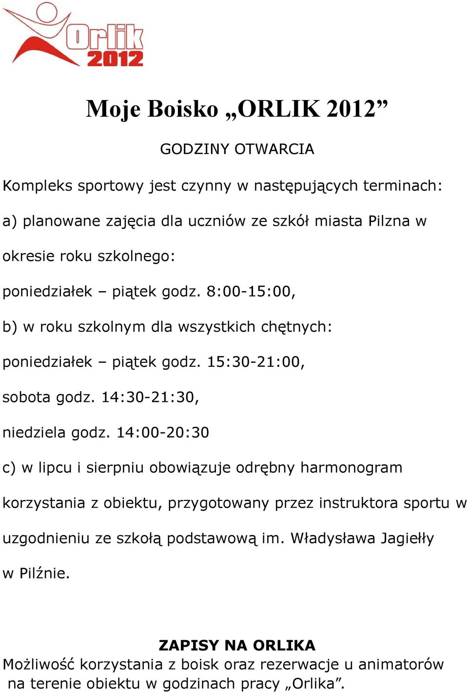 14:30-21:30, niedziela godz.