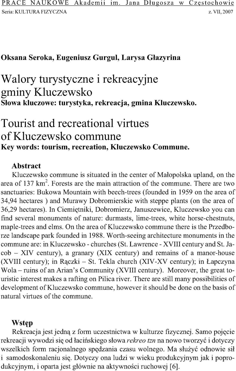Tourist and recreational virtues of Kluczewsko commune Key words: tourism, recreation, Kluczewsko Commune.