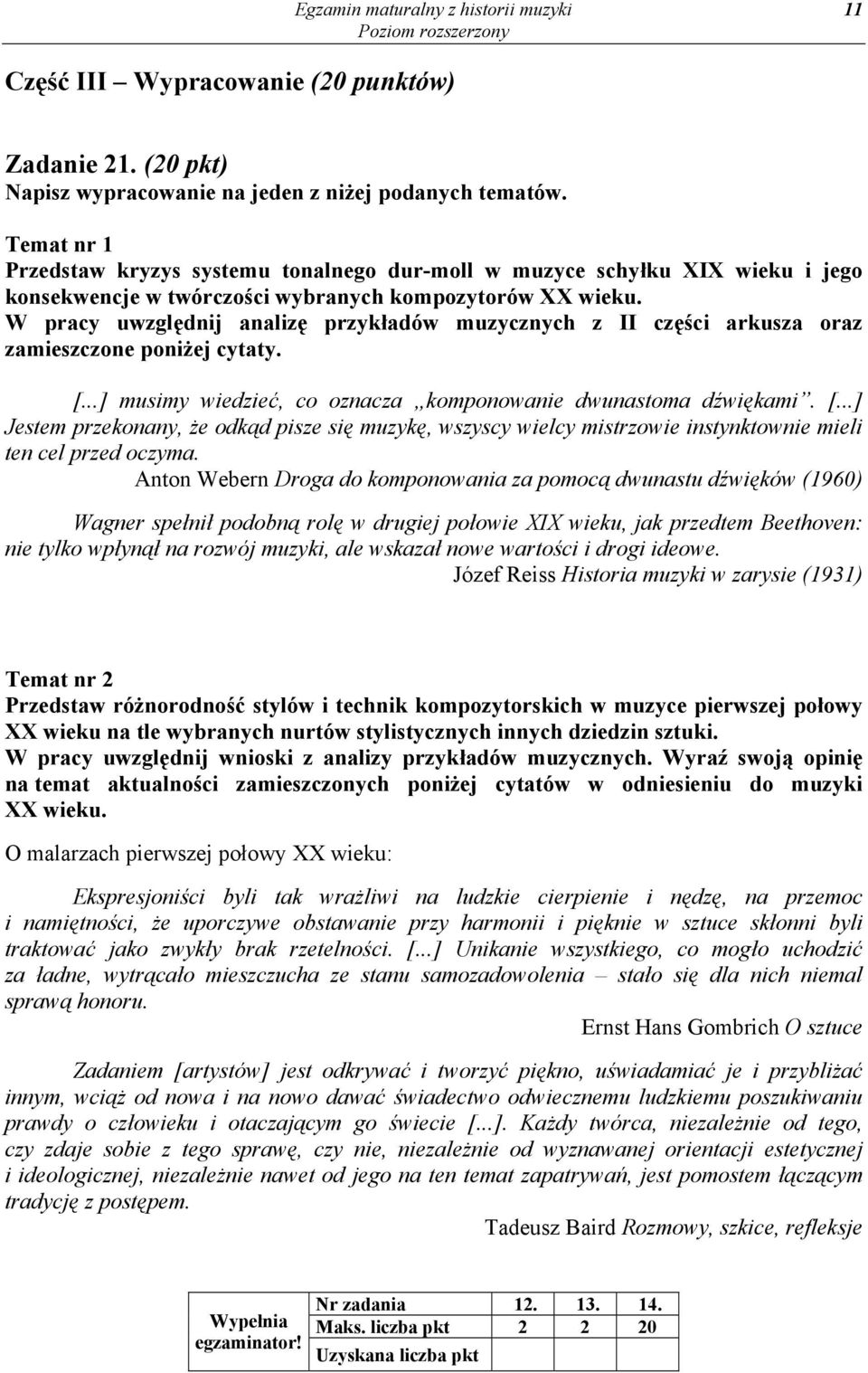 W pracy uwzględnij analizę przykładów muzycznych z II części arkusza oraz zamieszczone poniżej cytaty. [.