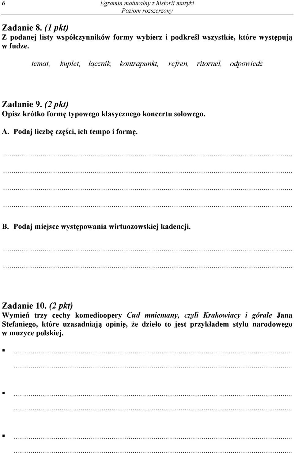 Podaj liczbę części, ich tempo i formę. B. Podaj miejsce występowania wirtuozowskiej kadencji. Zadanie 10.