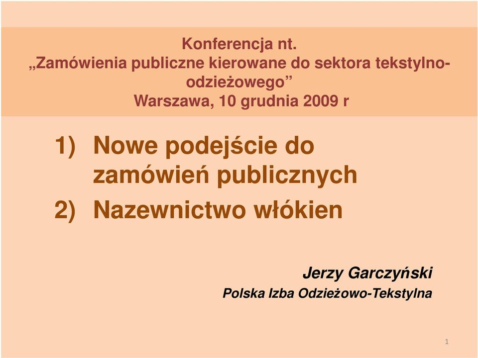 tekstylnoodzieŝowego Warszawa, 10 grudnia 2009 r 1)