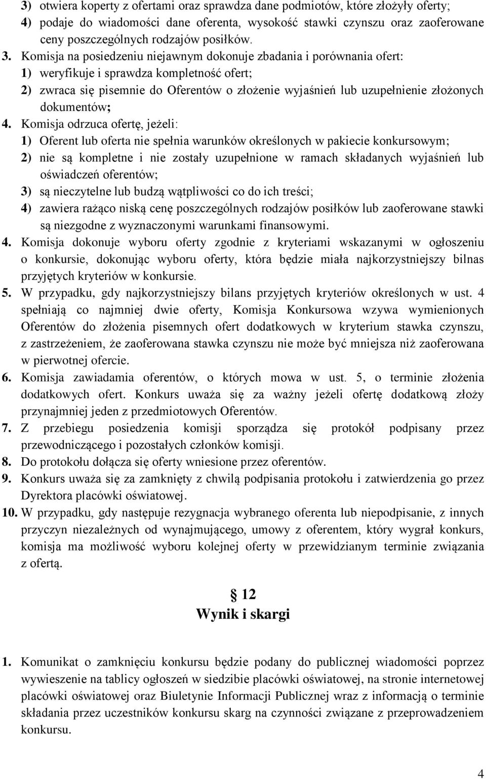 złożonych dokumentów; 4.