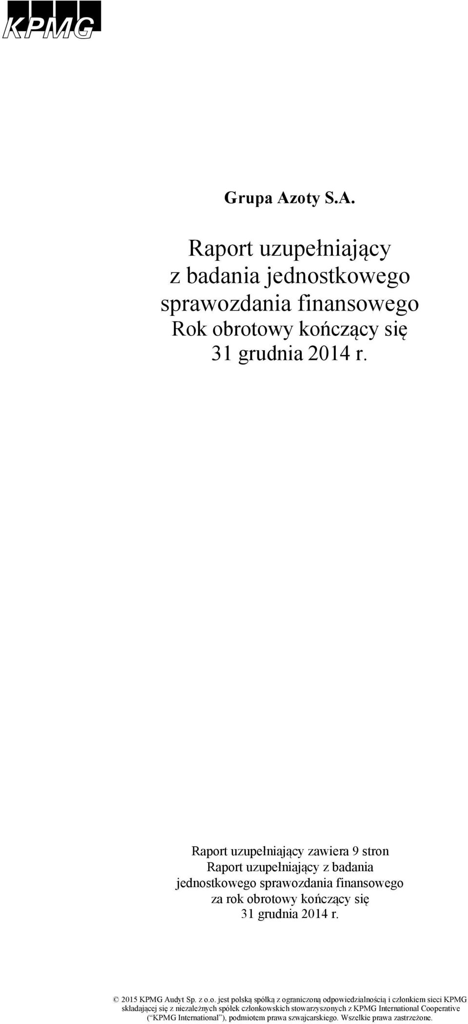 grudnia 2014 r. 2015 KPMG Audyt Sp. z o.