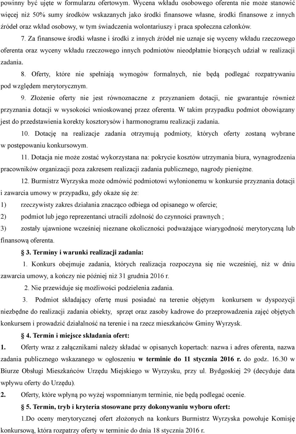 wolontariuszy i praca społeczna członków. 7.