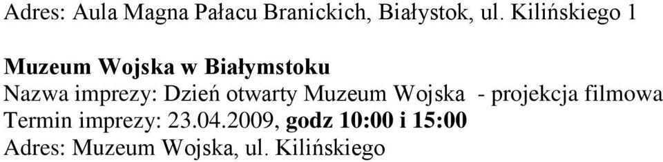 imprezy: Dzień otwarty Muzeum Wojska - projekcja